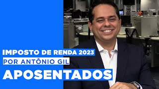 Imposto de renda 2023: Como funciona a isenção para aposentados