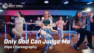 "Only God Can Judge Me" - 2Pac X TBC X HIPO CHOREOGRAPHY X HIP HOP BASICS基礎律動