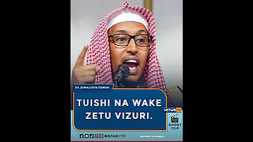 TUISHI NA WAKE ZETU VIZURI SHEIKH JAMALUDIN OSMAN Islamic Video Mawaidha Nikah Mstari Tv 