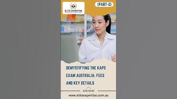 📚Demystifying the KAPS Exam Australia: Fees and Key Details.(Part-1 Link is in the Description)