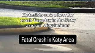 Crash in Katy area kills woman