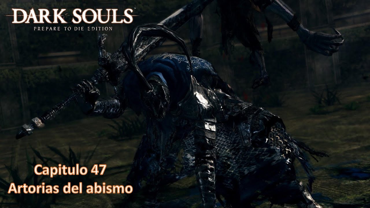 Dark Souls prepare to Die edittion/Capitulo 47/DLC caminantes del abismo/ Caballero Artorias