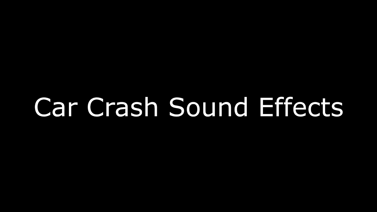 Car Crash Sound Effects