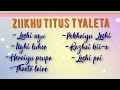 Ziikhu Titus Tyaleta || All time best Collection ||