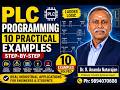 PLC Programming with 10 Practical Examples | Ladder Logic ProgrammingTutorial#controlsystems #DrRan