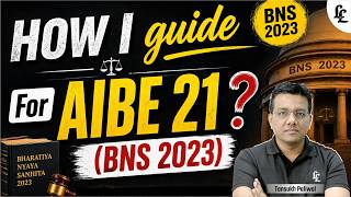 How I Guide for AIBE 21 (BNS 2023) 🔥 | Smart Strategy + Bare Act Approach | Tansukh Paliwal