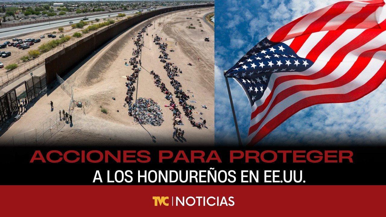 Acciones para proteger a los hondureños en EE.UU.