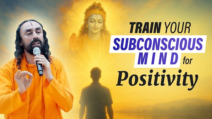 Shree Krishna's Key to Train your Subconscious Mind for Positivity | Swami Mukundananda