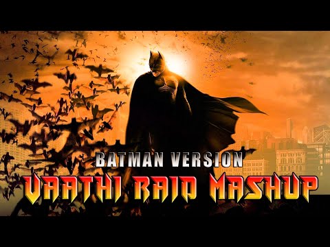 Vaathi Raid x Batman | Master Mashup
