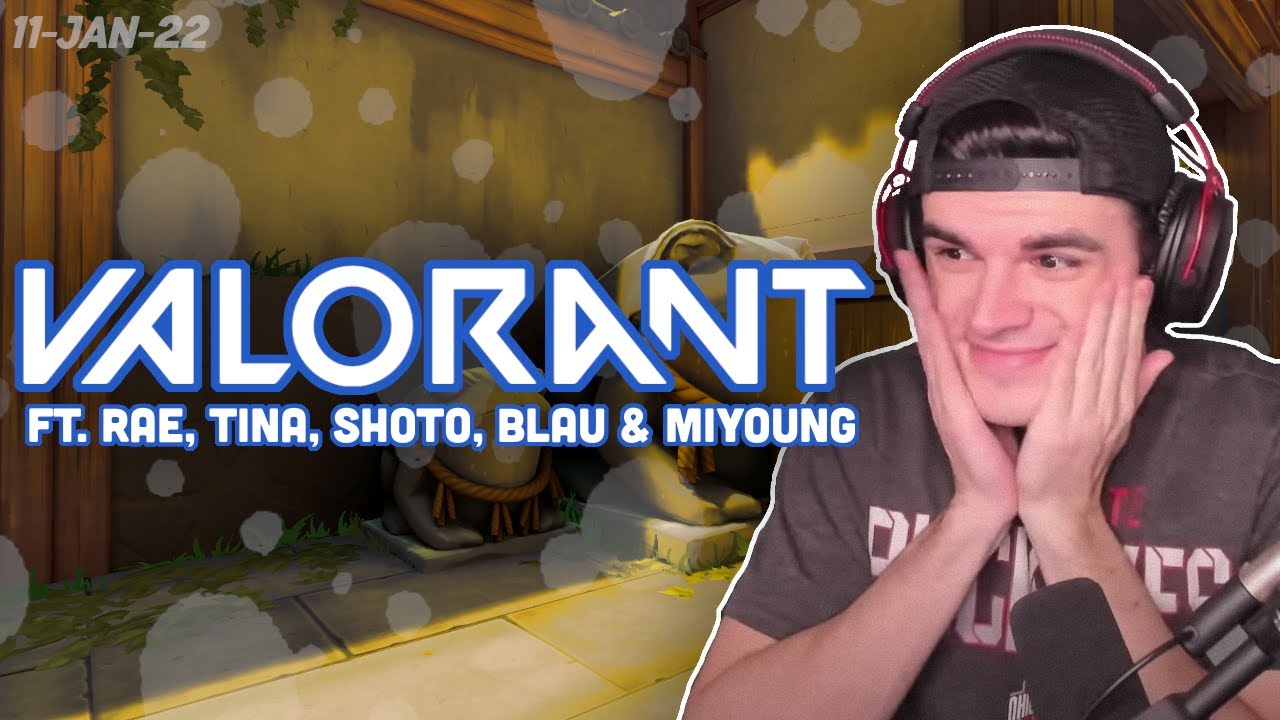 VALO WITH OTHER PPL THAT YOU AND I PROLLY KNOW (ft. Rae, Tina, Blau, Shoto & Miyoung) - Foolish VOD