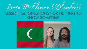 Learn Maldivian (Dhivehi) - Lesson 66: Questions for Getting to Know Someone