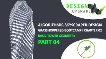 Basic Tower Geometry  I Part 04I Algorithmic Skyscraper Design  I Grasshopper3D Beginner Tutorials