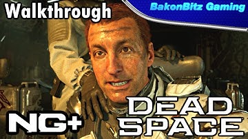 [Walkthru] Dead Space (2023) - New Game Plus & Alternate Ending