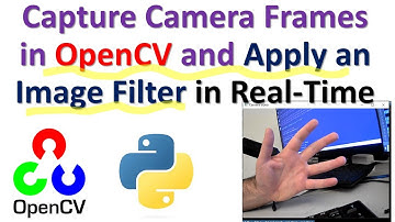 Capture Camera Video Frames in OpenCV and Apply an Image Filter in Real-Time