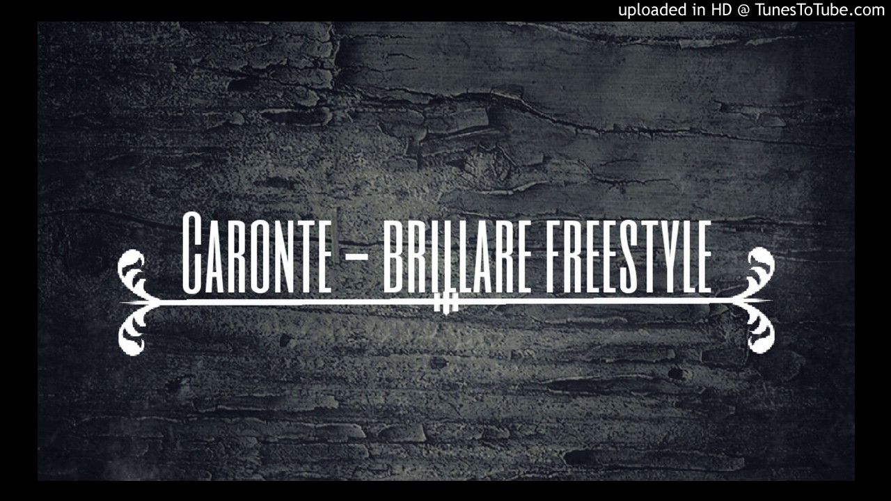 Caronte MC - Brillare Freestyle