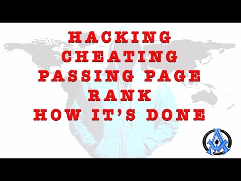 HACKING CHEATING AND PASSING PAGE RANK HOW ITS DONE