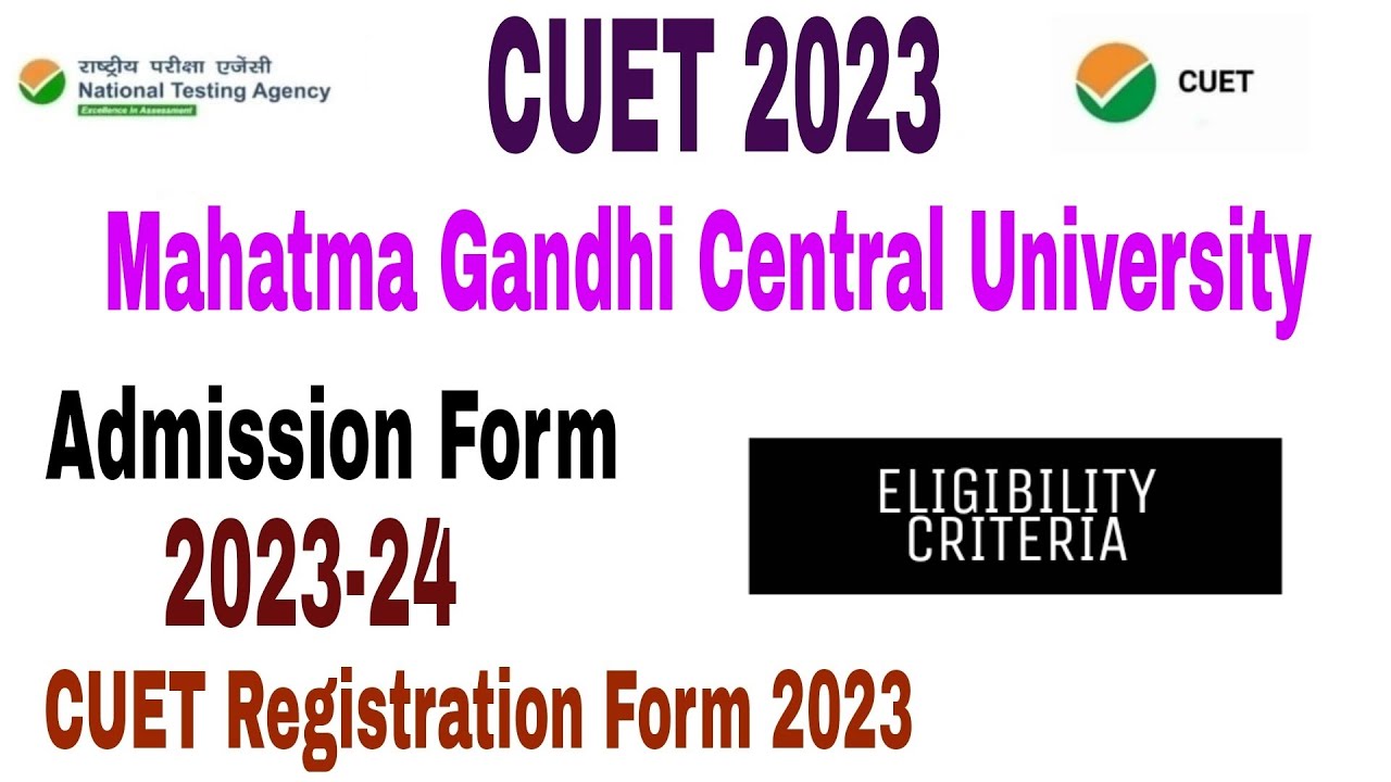 Mahatma Gandhi Central University CUET Admission form 2023 Eligibility ...