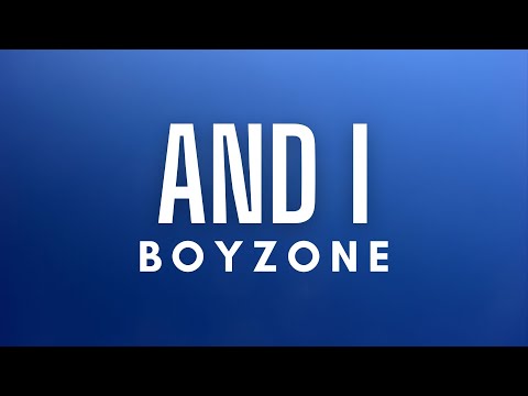 Boyzone And I Lyrics 