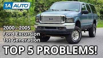 Top 5 Problems Ford Excursion SUV 2000 - 2005 1st Generation