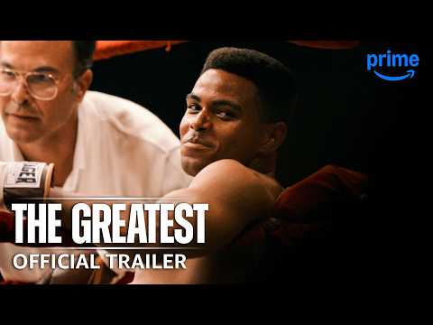 The Greatest - Official Trailer | Prime Video
