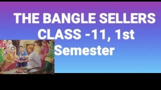 #TheBangleSellers #class11 #newsyllabus #1stsemester #MoumitaMouly #poetry