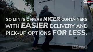 Go Mini’s Offers Nicer Containers For Less - Call Today
