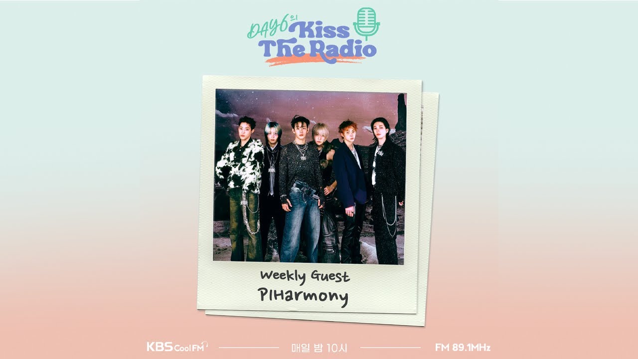 데이식스의 키스 더 라디오  with 피원하모니 240213