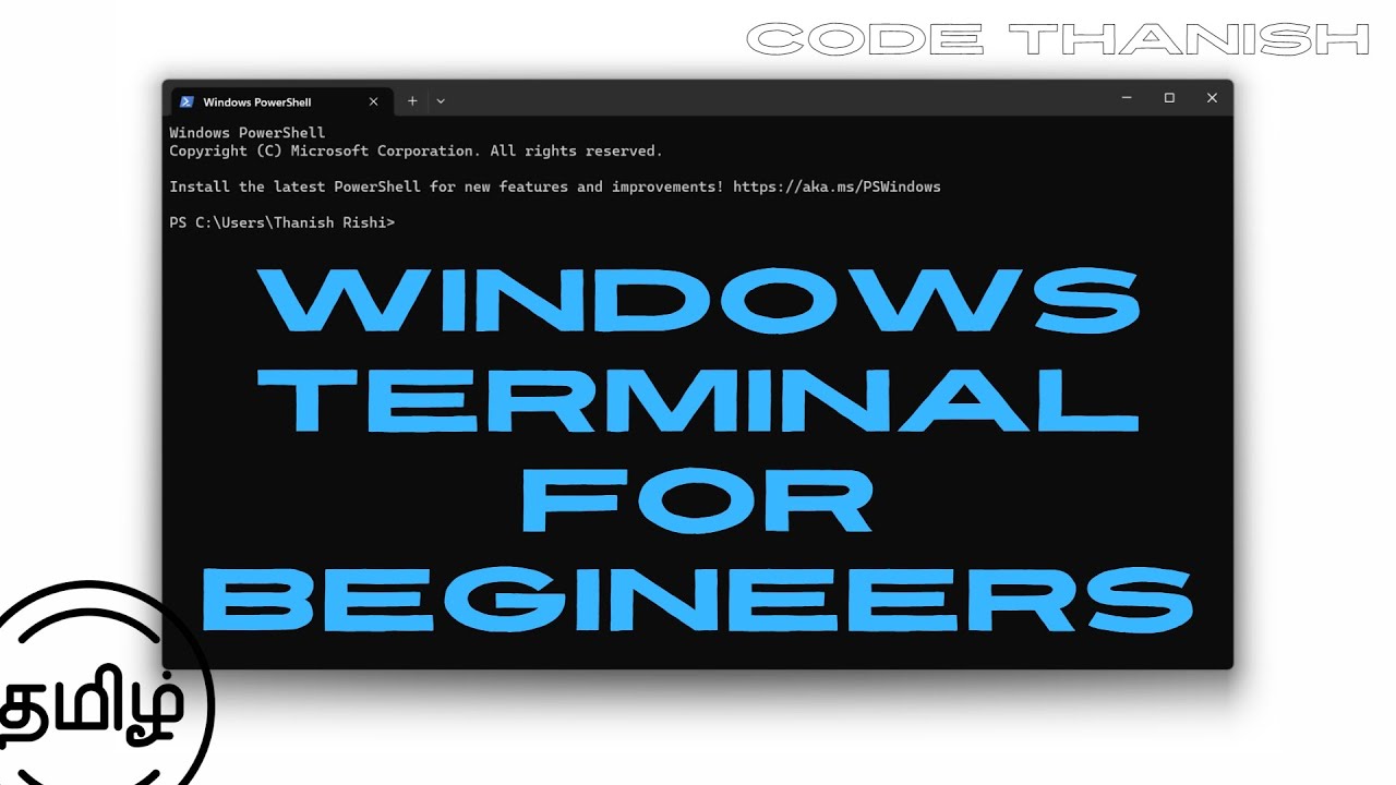 How to use windows terminal - 2023 | Tamil | Code Thanish - YouTube