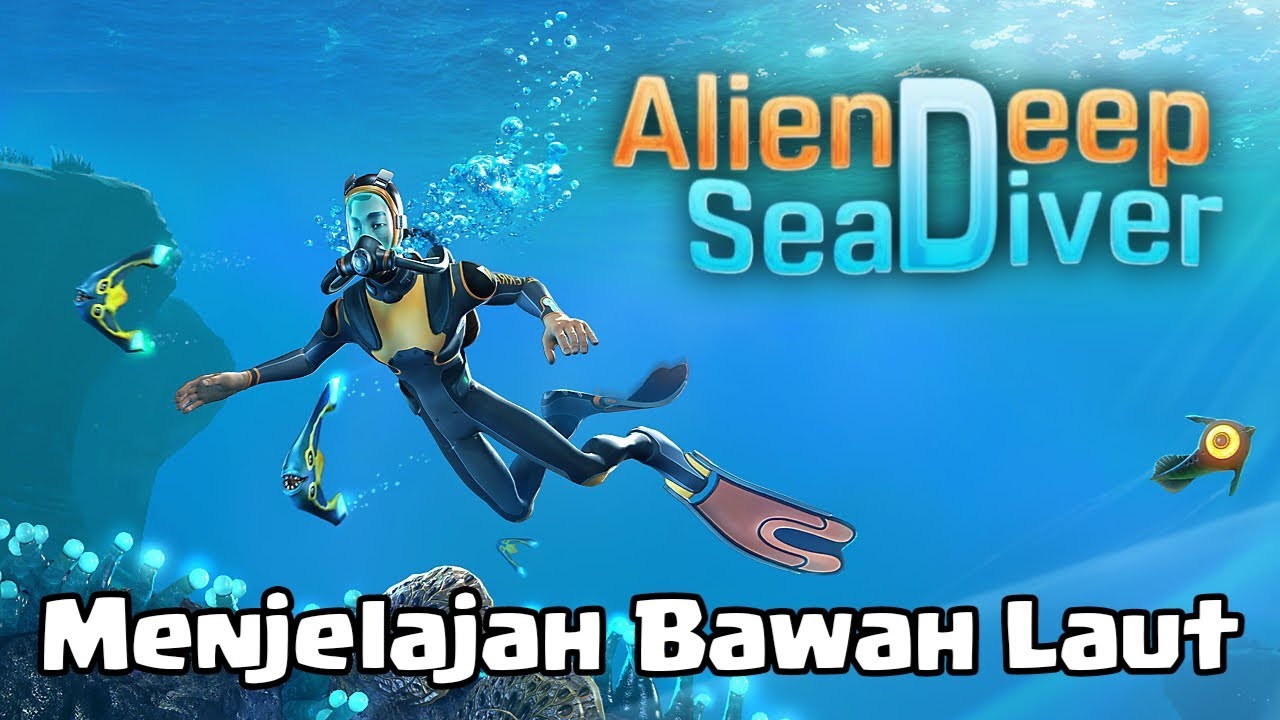 Gua Menjelajah Di Dasar Laut — Alien Deep Sea Diver | Gameplay - YouTube