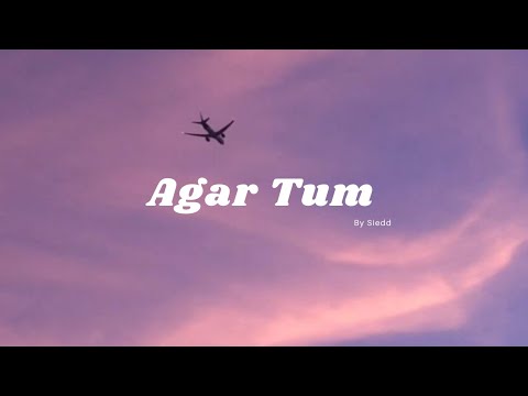 Agar Tum Lyrics  Slowed Reverb By Siedd Vocals Only