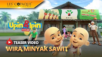 Upin & Ipin Musim 19 - Wira Minyak Sawit (Episod Baru)