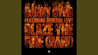 Blaze The Fire (Rah!) (feat. General Levy) [Stray Remix]