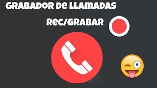 Como Grabar las llamadas / Automatic Call Recorder -Android screenshot 2