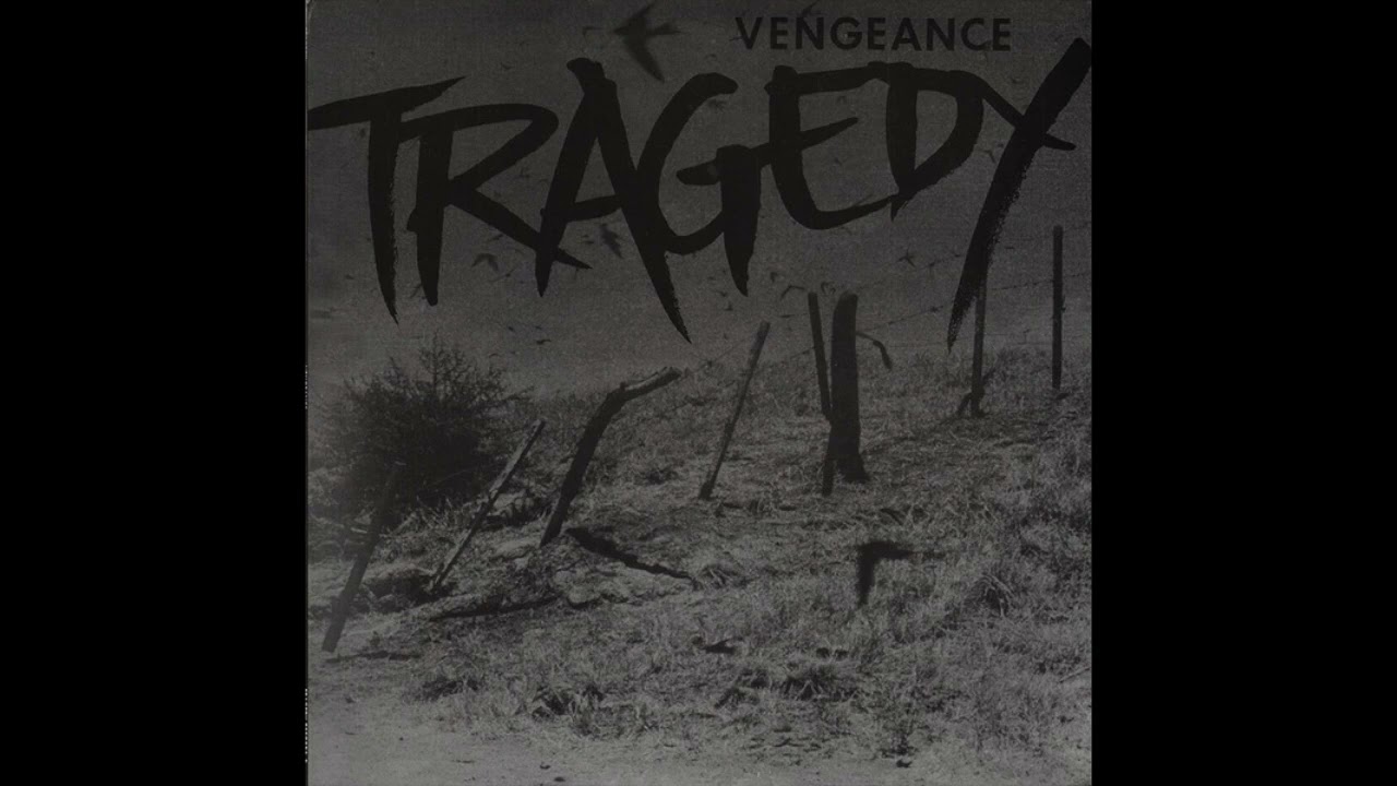 Tragedy - Vengeance (Full Album) - YouTube