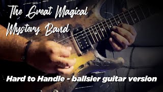 Hard to Handle (full band cover) - The Great Magical Mystery Band