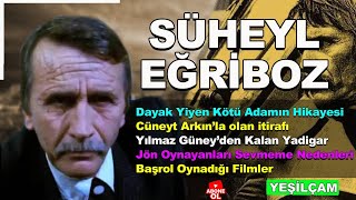 Süheyl Eğriboz: Adı ‘Sütçü’ye Çıkmış Bir Kötü Adamın Yaşam Öyküsü #yeşilçamoyuncuları #yeşilçam