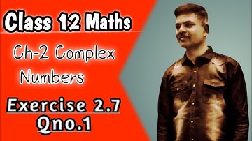 Mastering exercise 2.7 12th maths chapter 2 complex numbers