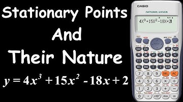 Learn How To Find Stationary Points And The Nature Of The Stationary Points