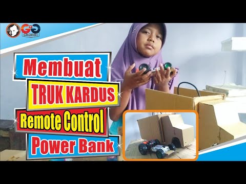 Membuat Mainan  Truk  Kardus Remote Control Power Bank 