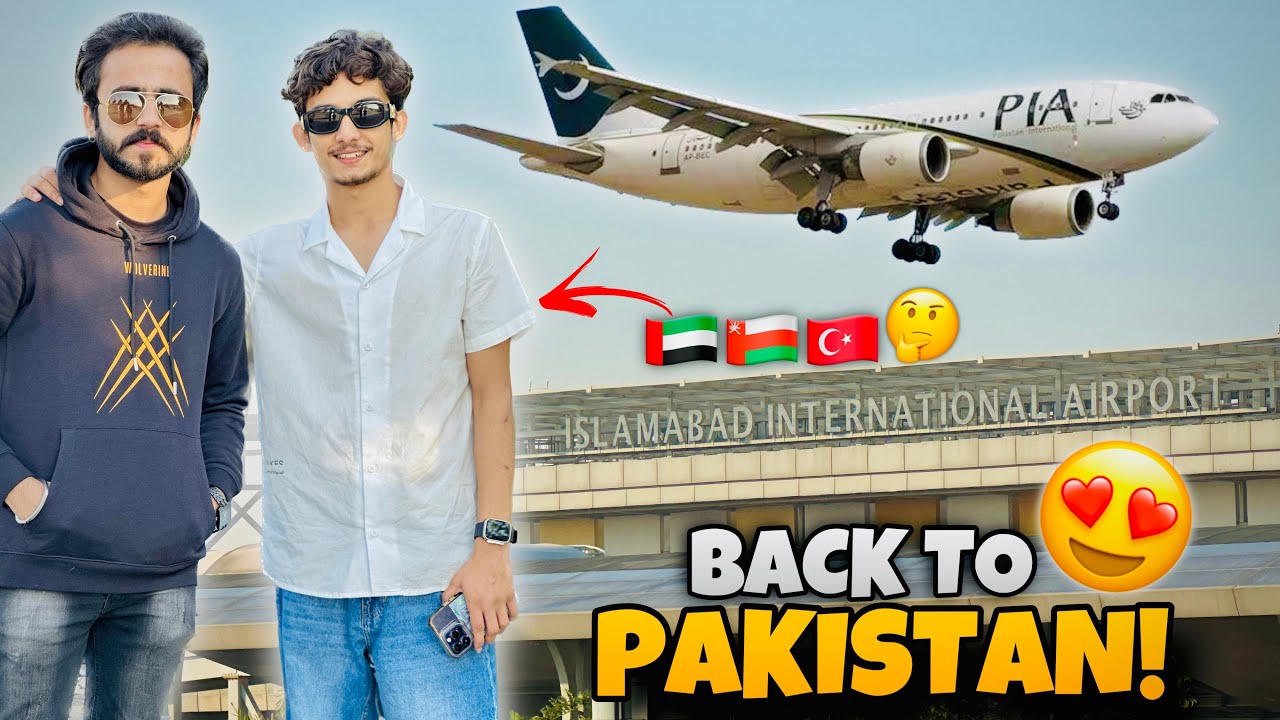 Back to pakistan 🇵🇰😎 || abdullah rajpoot || ️‍🩹😘 - YouTube