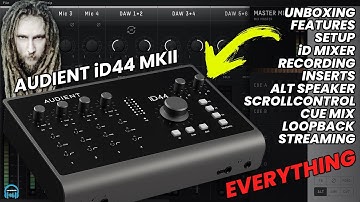 Audient iD44 MKII Audio Interface - EVERYTHING YOU WANT TO KNOW 🔥