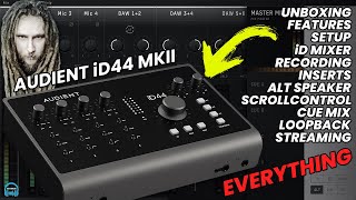 Audient iD44 MKII Audio Interface  EVERYTHING YOU WANT TO KNOW