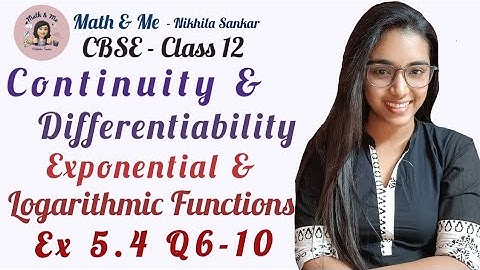 Class12 Ex5.4 Q6-10 Exponential & Logarithmic Functions Continuity & Differentiability#mathematics