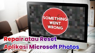Ini Cara Mengatasi Windows 10 Tidak Bisa Buka Foto (JPG, PNG, GIF, WebP)