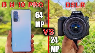 Redmi Note 10 Pro vs DSLR Camera | Mi note 10 pro vs dslr |
