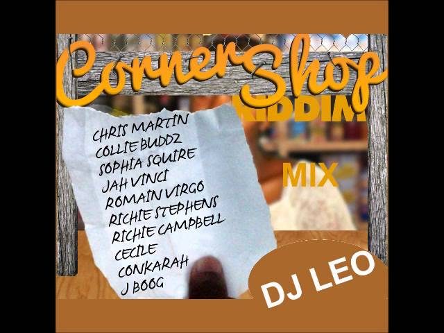 Corner Shop Reaggea Riddim - DJ LEO class=