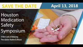 2018 Houston Medication Safety Symposium - April 13, 2018