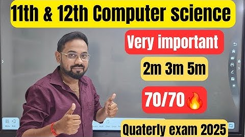11th & 12th-Computer science-Very important 2m 3m 5m-Confirm 70/70| quaterly exam 2025