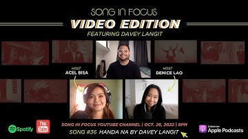 Song #36 Handa Na by Davey Langit | Song In Focus Video Edition