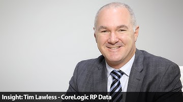 Insight: Tim Lawless - CoreLogic RP Data